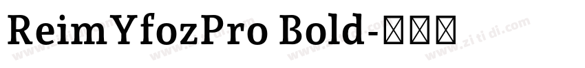 ReimYfozPro Bold字体转换